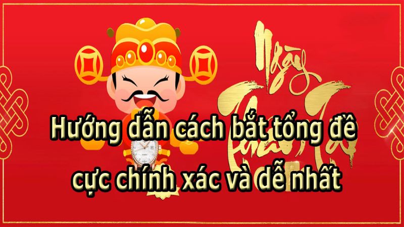 Cách đánh theo tổng đề