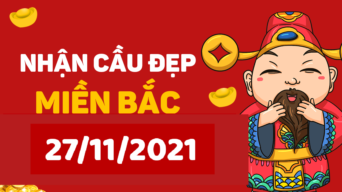 Dự đoán XSMB 27/11/2024, soi cầu kết quả Xổ Số Miền Bắc 27-11-2024