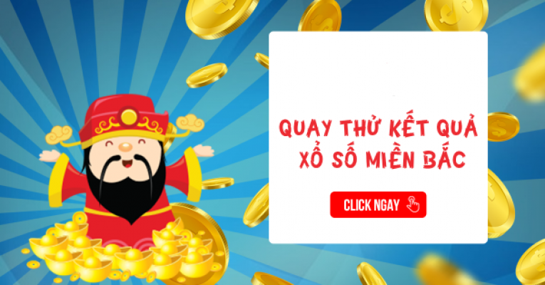 quay thử xổ số miền bắc lấy hên